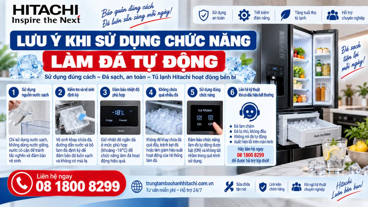 Lưu Ý Khi Sử Dụng Chức Năng Làm Đá Tự Động https://trungtambaohanhhitachi.com.vn Lh 08 1800 8299